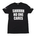 No One Cares T-Shirt