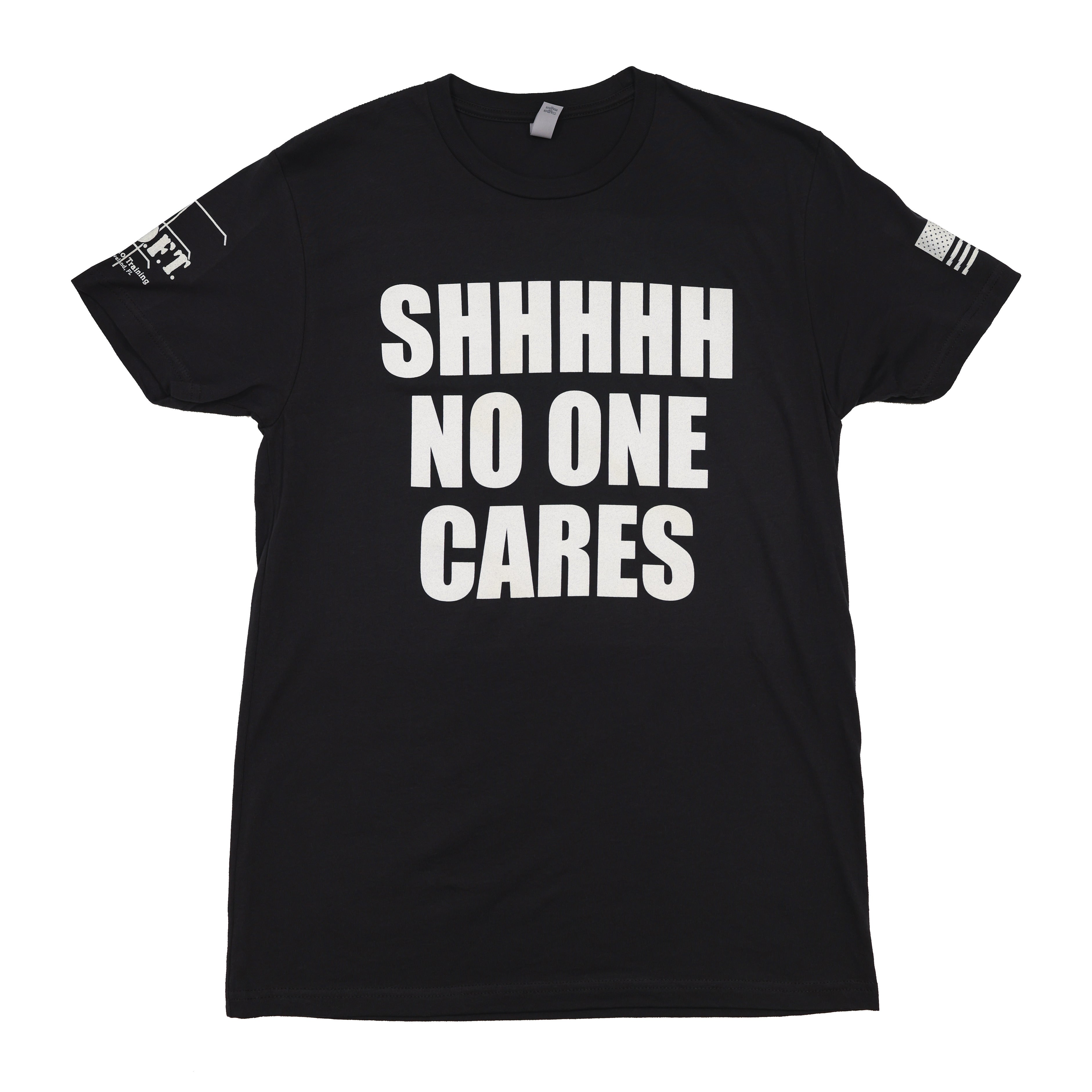 No One Cares T-Shirt
